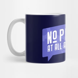 No Privacy Mug